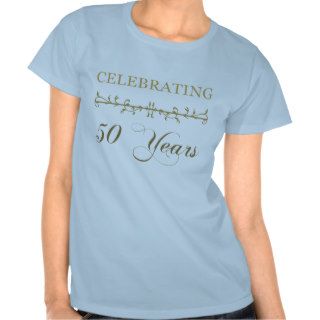 Celebrating 50 Years T Shirts
