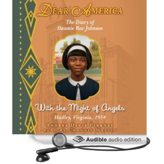 Dear America With the Might of Angels (Audible Audio Edition) Andrea Davis Pinkney, Channie Waites Books