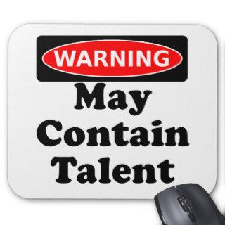 May Contain Talent Mouse Pad