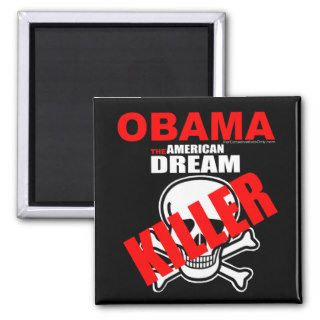 Obama The American Dream Killer Fridge Magnet