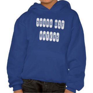 Young wit Haters HOODIES ByTED