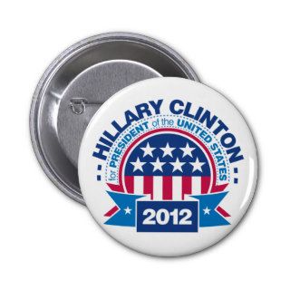 Hillary Clinton for President 2012 Buttons