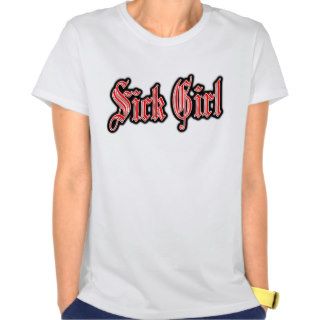 sick girls Punk SICK GIRL PUNK ROCK MUSIC Shirt
