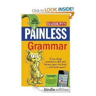 Painless Grammar, 3rd Edition (Barron's Painless Series) eBook Rebecca Elliott Kindle Store