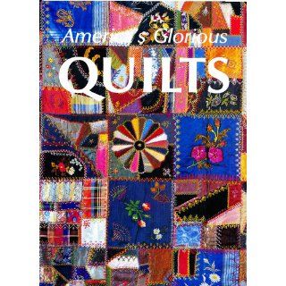 America's Glorious Quilts Dennis Duke 9780517686119 Books
