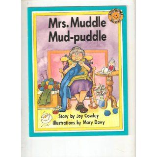 Mrs. Muddle Mud puddle (Sunshine books) Joy Cowley 9781556242977 Books