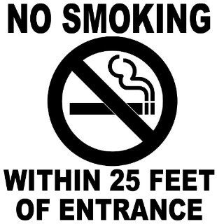 [QTY 5] NO SMOKING WITHIN 25 FEET OF ENTRANCE   STICKERS DECALS [4 INCH X 4 INCH]