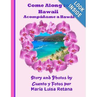 Come Along To Hawaii Acompame a Hawi Mrs. Maria L Retana, Mrs. Maria L. Retana 9781475061048 Books