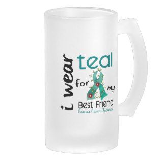 Ovarian Cancer I WEAR TEAL FOR MY BEST FRIEND 43 Mugs
