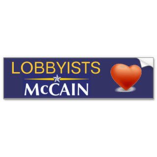 Lobbyists Heart McCain Bumper Stickers
