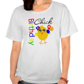 Birthday Chick 24 Years Old Shirts