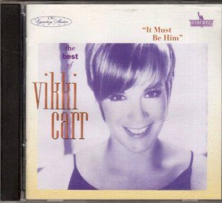 It Must Be Him   The Best of Vikki Carr Music