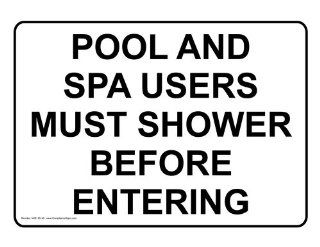 Pool And Spa Users Must Shower Before Entering Sign NHE 15140  Business And Store Signs 