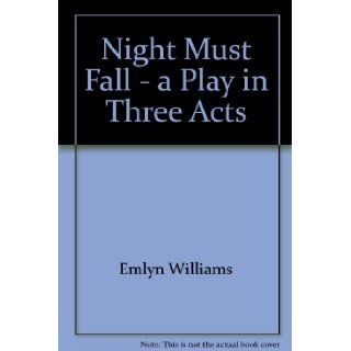 Night Must Fall Emlyn Williams Books