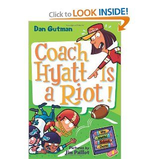 My Weird School Daze #4 Coach Hyatt Is a Riot Dan Gutman, Jim Paillot 9780061554063  Children's Books