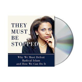 They Must Be Stopped Why We Must Defeat Radical Islam and How We Can Do It Brigitte Gabriel Books