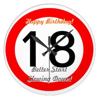 Funny 18th Birthday Joke 18 Road Sign Speed Limit Round Wall Clocks