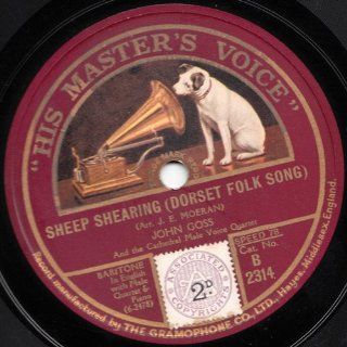 John Goss (Baritone, W. Male Qt and Piano) Sings Sheep Shearing, a Dorset Folk Song Arranged By Moeran ; A Robin, Gentle Robin By W. Cornysshe & Fie Nay, Prithee John By Purcell. 78 rpm Music