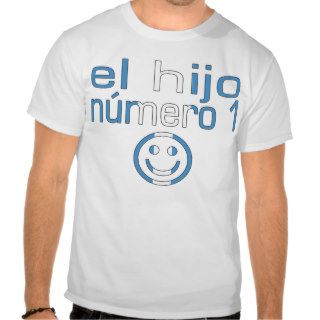 El Hijo Número 1   Number 1 Son in Guatemalan T Shirt
