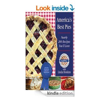America's Best Pies Nearly 200 Recipes You'll Love eBook American Pie Council, Linda Hoskins Kindle Store