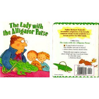 The Lady with the Alligator Purse Nadine Bernard Westcott 9780316930741  Children's Books
