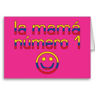 La Mamá Número 1   Number 1 Mom in Ecuadorian Card