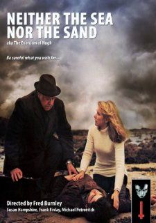 Neither the Sea Nor the Sand Anthony Booth, Frank Finlay, Susan Hampshire, Jack Lambert, Michael Petrovich, Michael Craze, David Garth, Betty Duncan, Fred Burnley Movies & TV