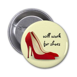 Highly Motivated Will Work for Shoes (Maybe) Buttons