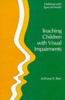 Teaching Children With Visual Impairment (Children With Special Needs Series) Best T 9780335159895 Books