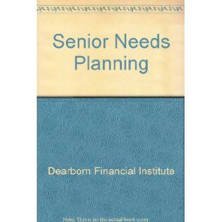 Senior Needs Planning 9780793129195 Books