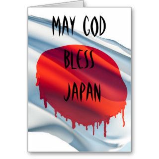 MAY GOD BLESS JAPAN , PRAY FOR JAPAN GREETING CARDS