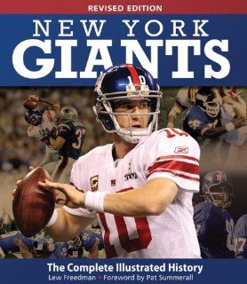 New York Giants The Complete Illustrated History   Revised Edition Lew Freedman, Pat Summerall 9780760343951 Books