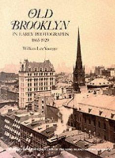 Old Brooklyn in Early Photographs, 1865 1929 (New York City) (9780486235875) William Lee Younger Books