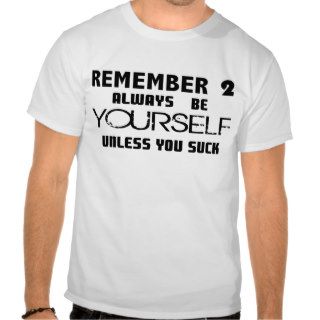 Unless You Suck Shirts