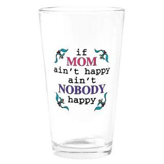 Pint Drinking Glass If Mom Ain't Happy Ain't Nobody Happy for Mother  Beer Glasses  