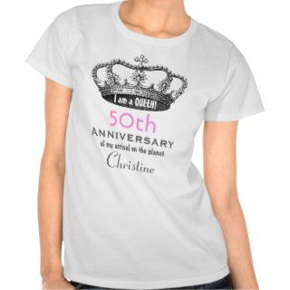 50th Birthday Funny I am a Queen Gift Idea Tees