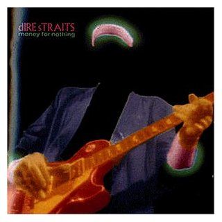 DIRE STRAITS / MONEY FOR NOTHING Music
