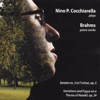 Nino P. Cocchiarella Plays Brahms Music
