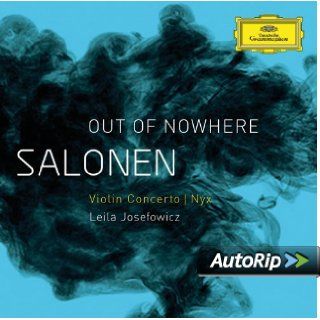 Salonen Out of Nowhere Violin Concerto   Nyx Music