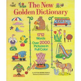 The New Golden Dictionary Bertha Morris Parker Books