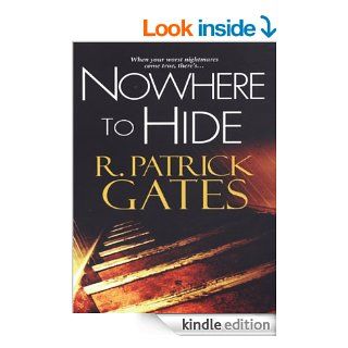Nowhere To Hide eBook R. Patrick Gates Kindle Store