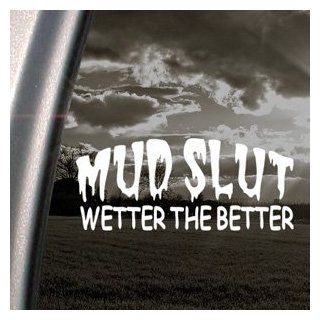 The Wetter The BETTER Decal Off Road Mudding Sticker   Themed Classroom Displays And Decoration
