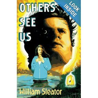 Others See Us William Sleator 9780525451044 Books