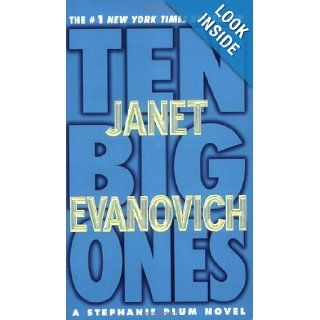 Ten Big Ones (Stephanie Plum, No. 10) (Stephanie Plum Novels) Janet Evanovich 9780312936228 Books