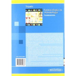 Farmacologia En Odontologia Fundamentos (Spanish Edition) K. D. Tripathi 9789500600866 Books