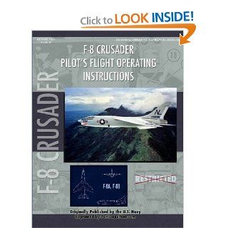 Vought F 8U Crusader Pilot's Flight Operating Instructions (9781430312079) United States Navy Books