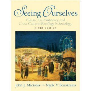 Seeing Ourselves Classic, Contemporary, and Cross Cultural Readings in Sociology, Sixth Edition 9780131115576 Social Science Books @