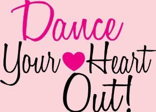 Dance Your Heart Out Wall Decal   Wall Decor Stickers