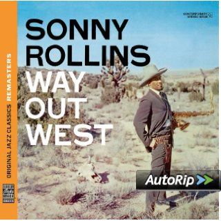 Way Out West (Original Jazz Classics Remasters) Music