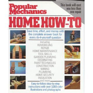 Popular Mechanics Complete Home How To Albert Jackson, David Day 9781588168030 Books